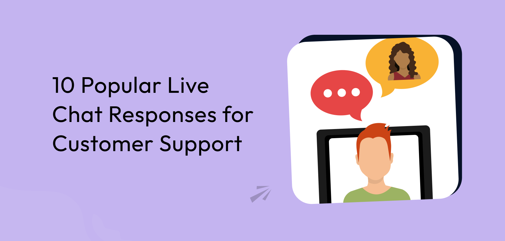 10 Popular Live Chat Responses for Customer Support