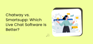 Chatway vs. Smartsupp: Which Live Chat Software Is Better?