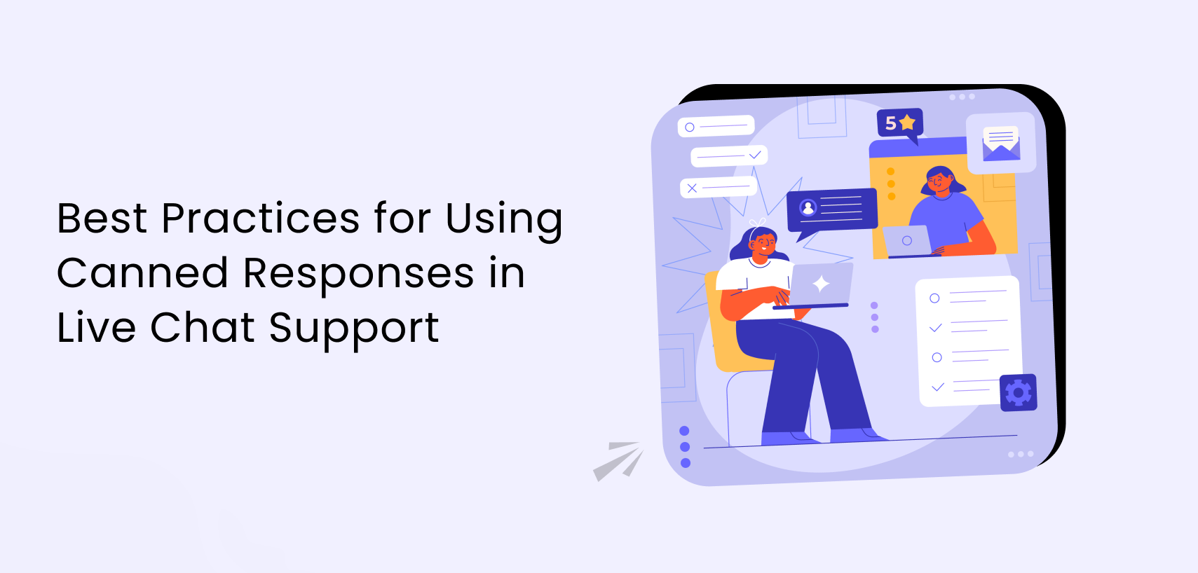 Best Practices for Using Canned Responses in Live Chat Support